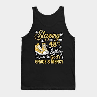 Stepping Into My 48th Birthday With God's Grace & Mercy Bday Tank Top